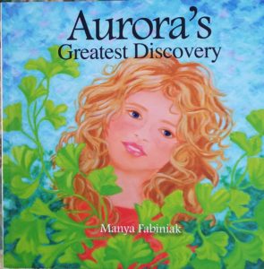 Aurora's Greatest Discovery by Manya Fabiniak